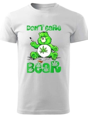 Тениска Funny Weed Bear Dont Care