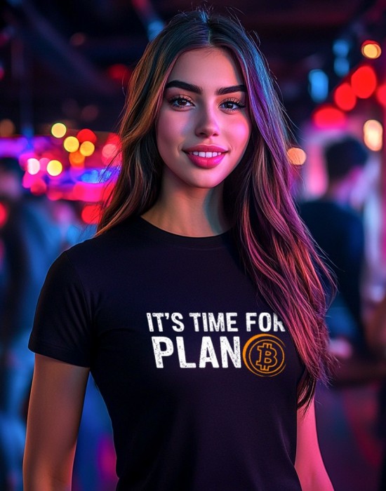 Its time for plan B тениска Its time for plan B тениска