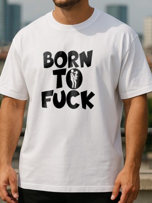 BORN TO FUCK тениска