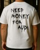 NEED MONEY FOR AUDI тениска NEED MONEY FOR AUDI тениска