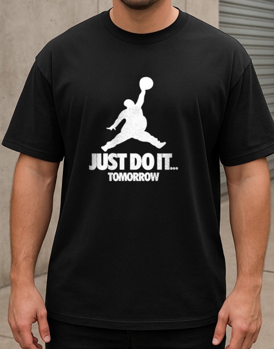 Just Do It Tomorrow тениска Just Do It Tomorrow тениска