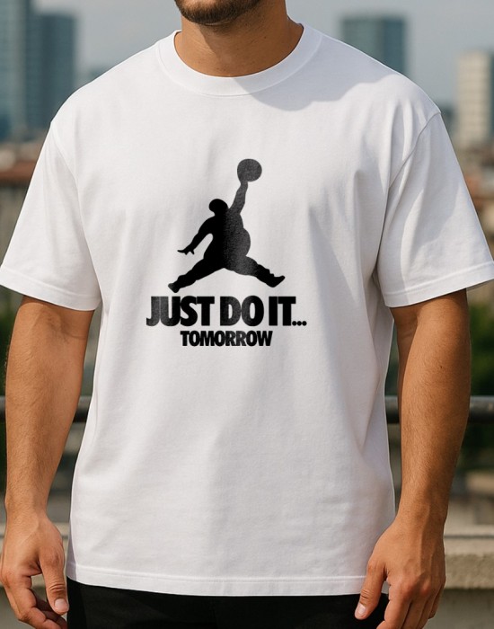 Just Do It Tomorrow тениска Just Do It Tomorrow тениска