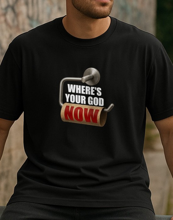 WHERE'S YOUR GOD NOW тениска WHERE'S YOUR GOD NOW тениска