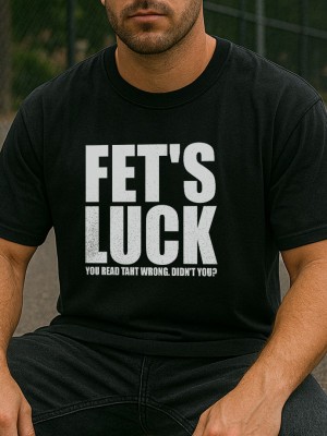 Fet's Luck тениска Fet's Luck тениска