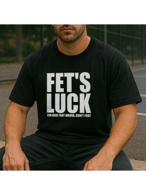 Fet's Luck тениска Fet's Luck тениска
