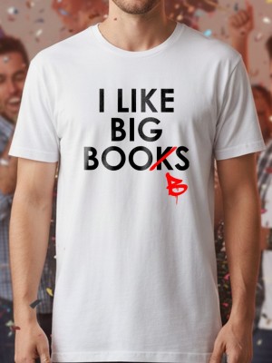 I like big books тениска I like big books тениска