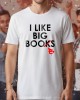 I like big books тениска