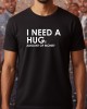 I need a huge amount of money тениска