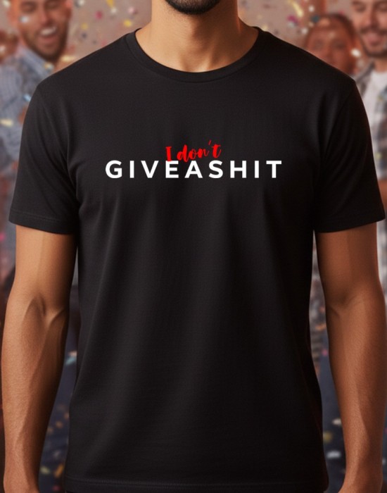 I don't give a shit тениска