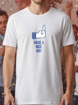 Have a nice day тениска Have a nice day тениска