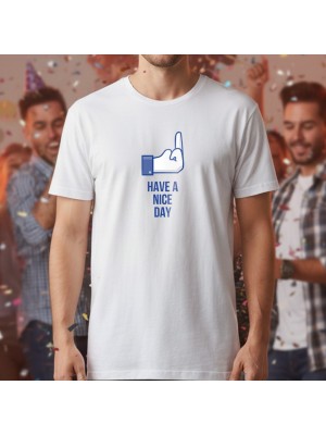 Have a nice day тениска Have a nice day тениска