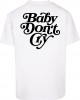 Тениска Baby Don?t Cry Oversize Tee white XXL