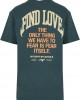Тениска Find Love Oversize Tee bottlegreen XXL Тениска Find Love Oversize Tee bottlegreen XXL
