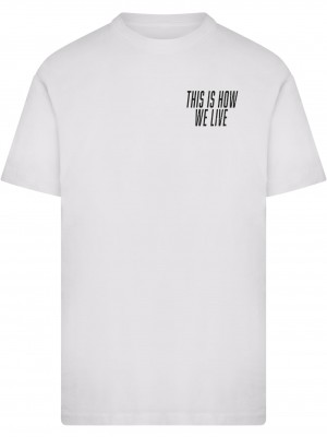 Тениска This Is How We Live Tee white XXL Тениска This Is How We Live Tee white XXL