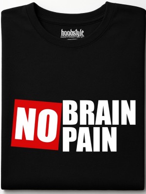 No brain, No pain тениска No brain, No pain тениска