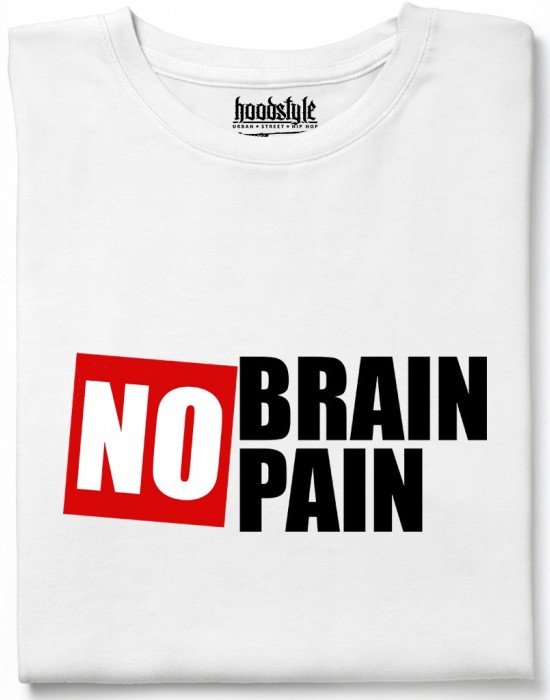 No brain, No pain тениска No brain, No pain тениска
