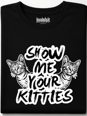 Show me your kitties тениска