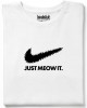 Just Meow It  тениска
