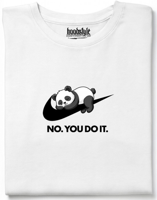 No. You Do It  тениска