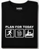 PLAN FOR TODAY тениска