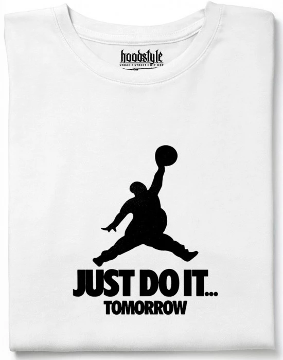 Just Do It Tomorrow тениска