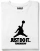 Just Do It Tomorrow тениска