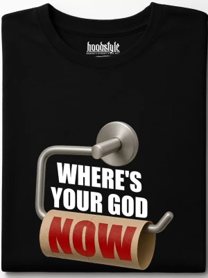 WHERE'S YOUR GOD NOW тениска