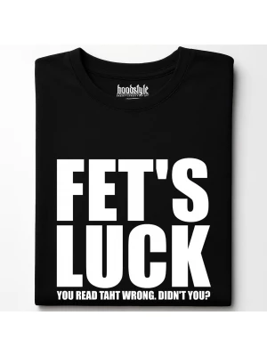Fet's Luck тениска