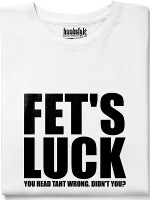 Fet's Luck тениска