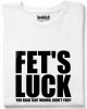 Fet's Luck тениска