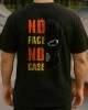 No Face No Case тениска