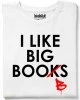 I like big books тениска