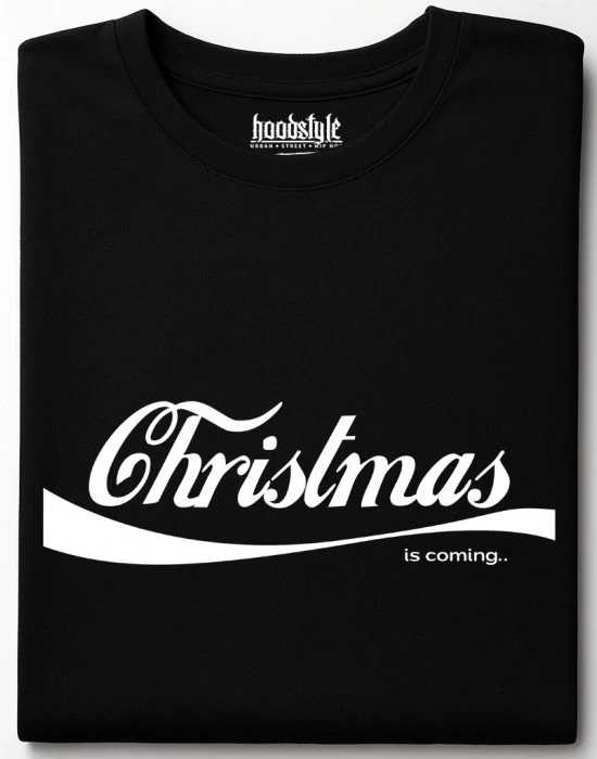 Christmas is coming тениска