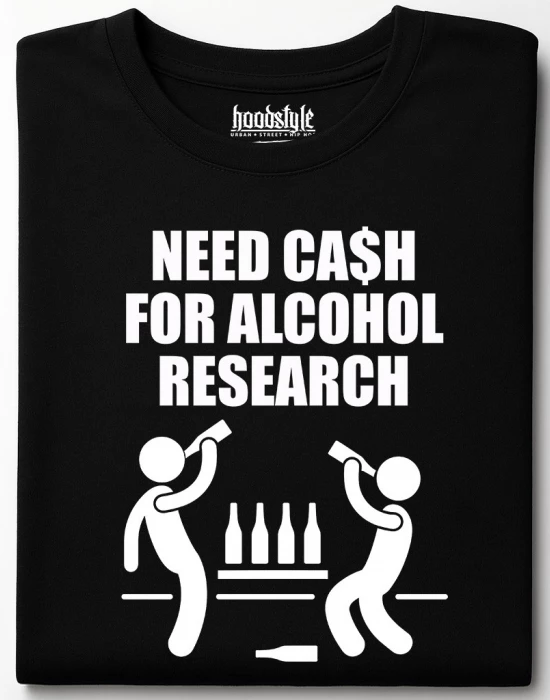 Need cash for alcohol тениска