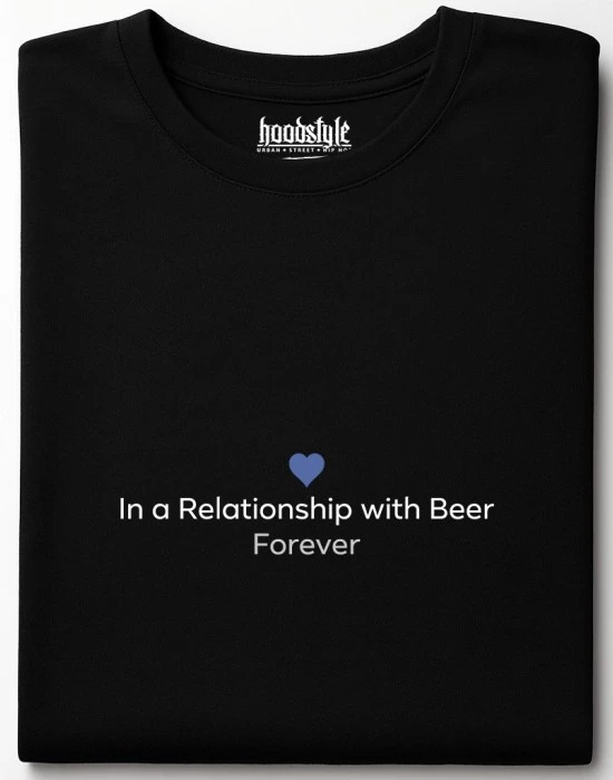 In a Relationship with Beer тениска