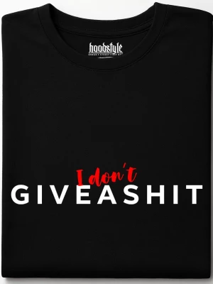 I don't give a shit тениска