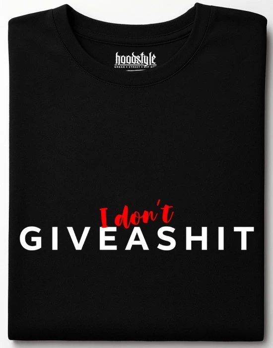 I don't give a shit тениска