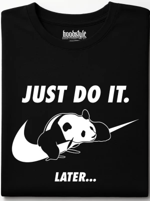 Just do it later тениска