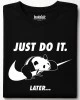 Just do it later тениска