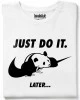 Just do it later тениска