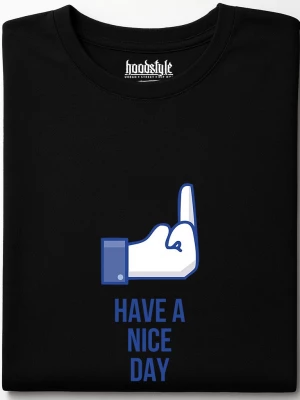 Have a nice day тениска