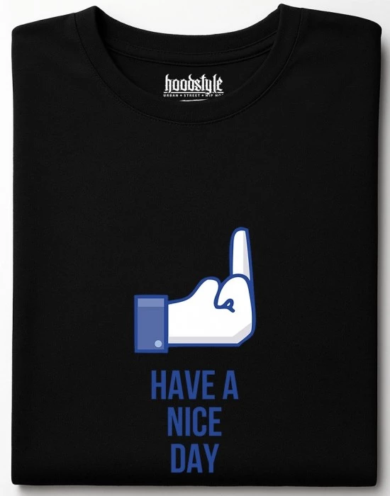 Have a nice day тениска