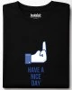 Have a nice day тениска