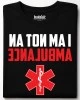 I am not an AMBULANCE тениска