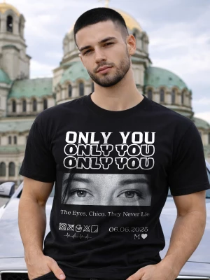 Тениска Only you - The eyes Chico