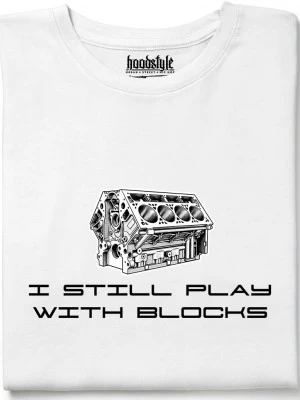 I still play with blocks тениска