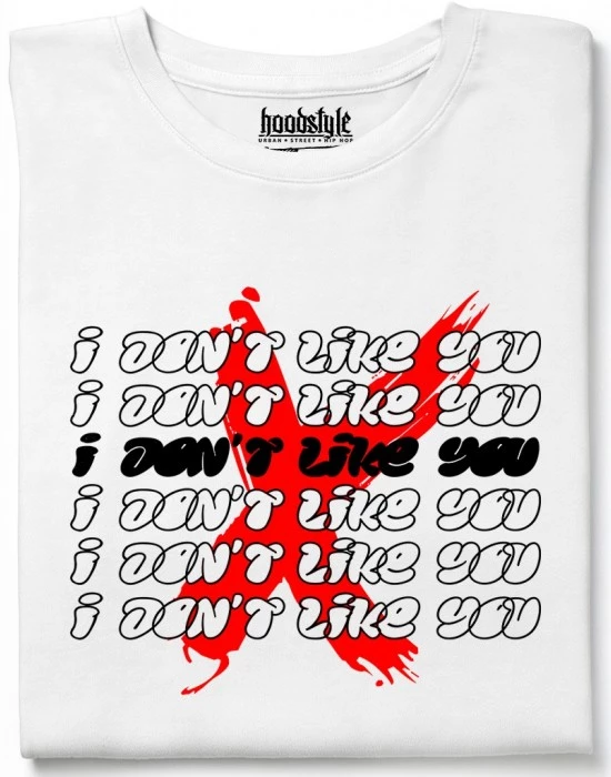 I don't like you тениска