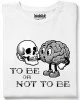To be or not to be тениска