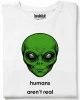 Humans aren't real тениска