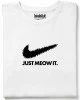 Just Meow It  тениска